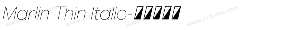 Marlin Thin Italic字体转换